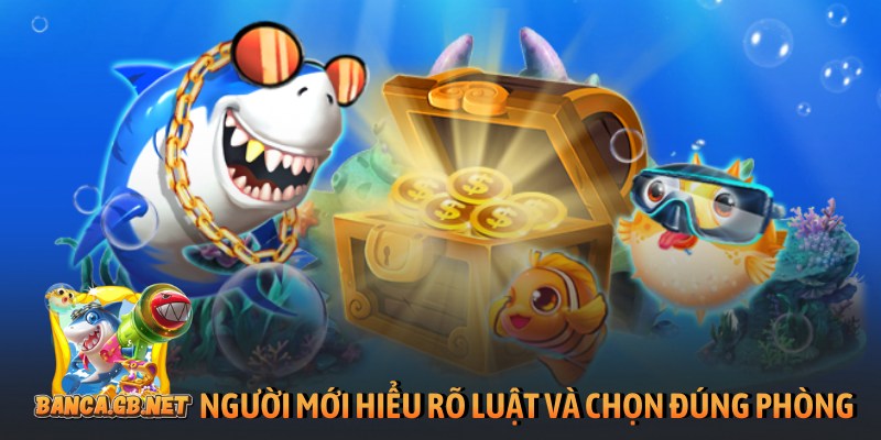 Bắn cá H5 đổi thưởng - Chinh phục đại dương săn boss lớn 2 Người mới hiểu rõ luật và chọn đúng phòng